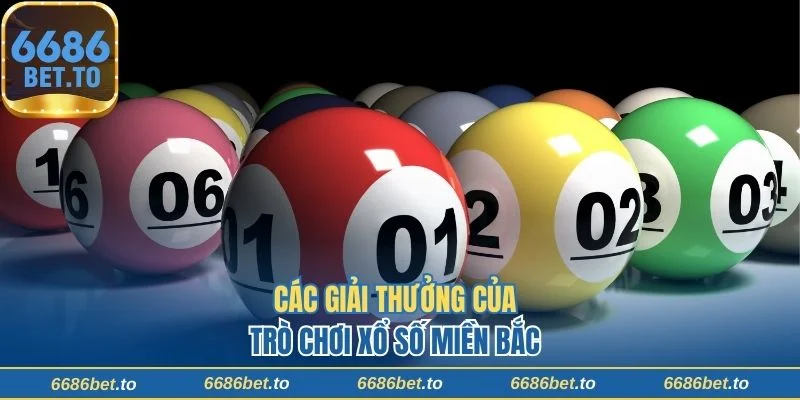 Các giải thưởng của trò chơi xổ số Miền Bắc