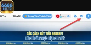 Rút tiền 6686bet
